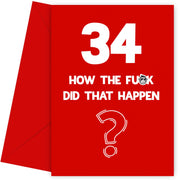 Funny 34th Birthday Card - How Did That Happen?