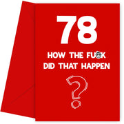 Funny 78th Birthday Card - How Did That Happen?