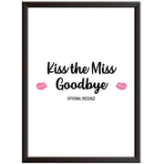 Personalised Kiss the Miss Print