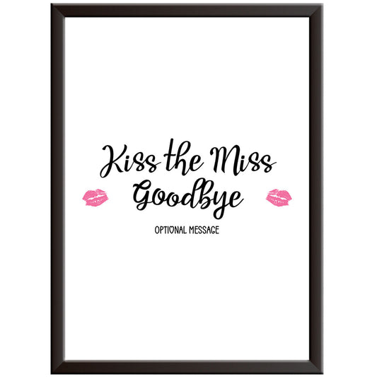 Personalised Kiss the Miss Print (Font 2)