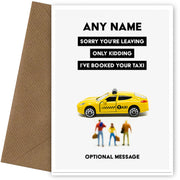 Personalised Let Me Get You A Taxi Card
