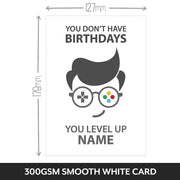 Personalised You Don't Have Birthdays, You Level Up Card