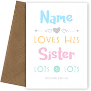 Loves Lots & Lots Sister Birthday Card