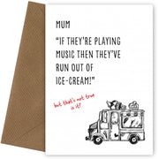 Humorous Mother's Day Card for Mum | Ice-Cream Van Run Out! Grew Up in 70s 80s