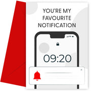 Anniversary, Birthday Card for Wife or Girlfriend - You're My Favourite Notification