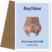 Funny Otter Valentines Card for Him or Her - You're My Otter Half Card