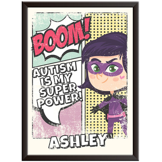 Autism is my Super Power Print