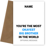 Personalised Most Okayest Big Brother Card