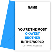 Personalised Most Okayest Brother Card