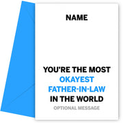 Personalised Most Okayest Father In Law Card