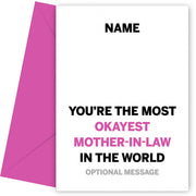 Personalised Most Okayest Mother In Law Card