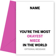 Personalised Most Okayest Niece Card