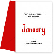 January Birthday Card for Him or Her - Only Best are Born in January