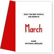 March Birthday Card for Him or Her - Only Best are Born in March