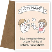 First Day at School Card / Nursery - Making Friends