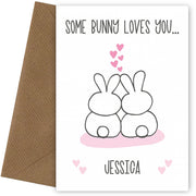 Personalised Some Bunny Loves You Card