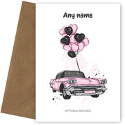 Pretty Car with Heart Balloons - Personalised Birthday Cards for Women