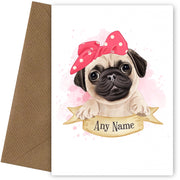 Personalised Cute Girl Pug Card