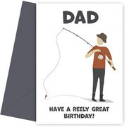 Fishing Birthday Card for Dad - Have a Reely Great Birthday!