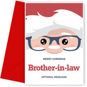 Merry Christmas Card for Brother-in-law - Santa Glasses