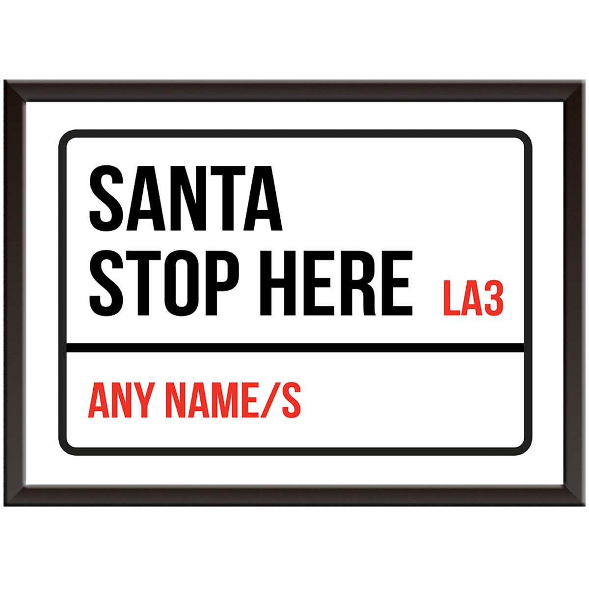 Personalised Santa Stop Here Print