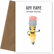 Personalised Card for Teachers (School Pencil Character)