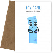 Personalised Card for Teachers (School Ruler Character)