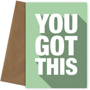 You Got This Card - Motivational Good Luck Cards for Him or Her