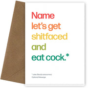 Personalised Shitfaced And Eat Cock Card