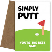 Golf Birthday Cards for Dad - Simply Putt, You're the Best Dad!