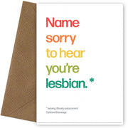 Personalised Sorry Youre Lesbian Card