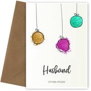 Modern Christmas Card for Husband - Splatter Baubles