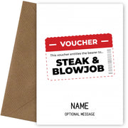 Steak and BJ Voucher - Personalised Adult Humour Card for Boyfriend or Husband