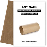Personalised Toilet Roll Runs Out Card