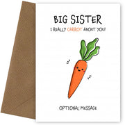 Veggie Pun Birthday Card for Big Sister - Carrot