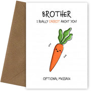 Veggie Pun Birthday Card for Brother - Carrot