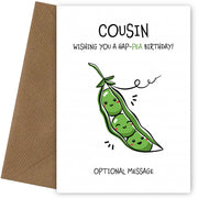Happy Birthday Card for Cousin - Hap-pea