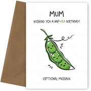 Happy Birthday Card for Mum - Hap-pea
