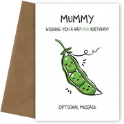 Happy Birthday Card for Mummy - Hap-pea