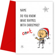 Offensive Christmas Cards for Friend, Family or Colleague - C*nt Rhymes with Christmas!