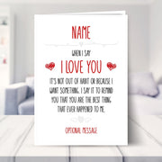 Personalised When I Say I Love You Card