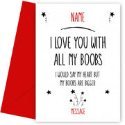 Rude Valentines Card for Boyfriend or Husband - Love With All My Boobs