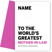 Personalised Mother-in-law Birthday Card - Worlds Greatest