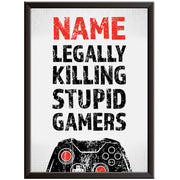 Killing Stupid Gamers - Gaming Print