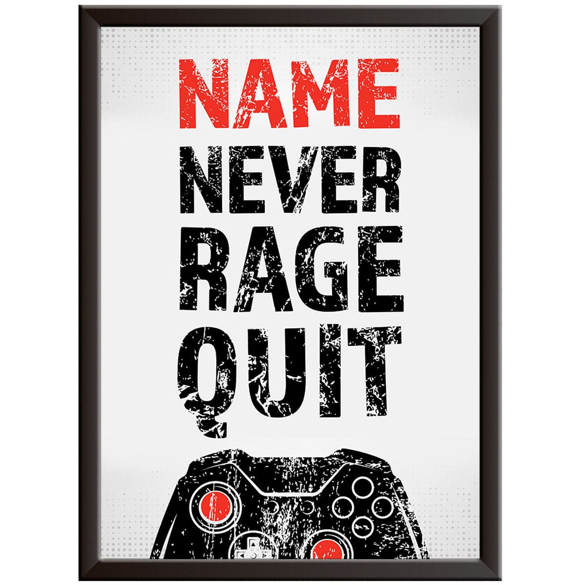 Gamers Never Rage Quit - Gaming Print