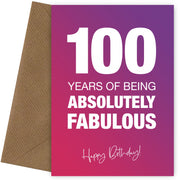Funny 100th Birthday Cards for Women - 100 Years Absolutely Fabulous