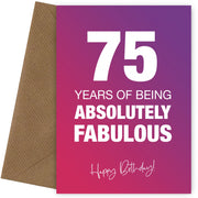 Funny 75th Birthday Cards for Women - 75 Years Absolutely Fabulous