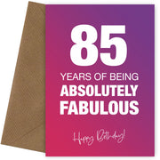 Funny 85th Birthday Cards for Women - 85 Years Absolutely Fabulous