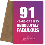 Funny 91st Birthday Cards for Women - 91 Years Absolutely Fabulous