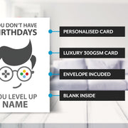 Personalised You Don't Have Birthdays, You Level Up Card